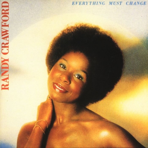 Everything Must Change by Randy Crawford - imusic.am