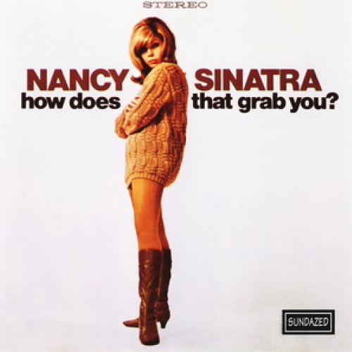 How Does That Grab You ? by Nancy Sinatra - imusic.am