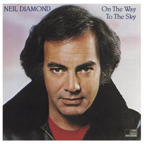 On The Way To The Sky by Neil Diamond - imusic.am