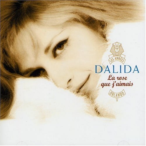 La Rose Que J'aimais by Dalida - imusic.am