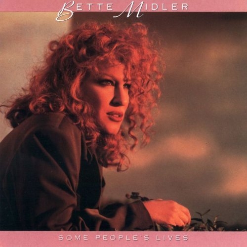 Some People`s Lives by Bette Midler - imusic.am