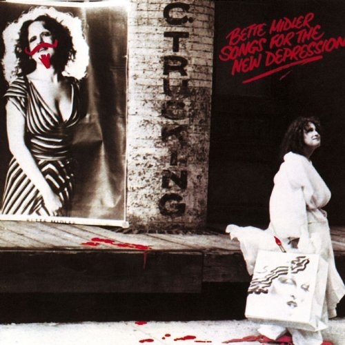Songs For The New Depression by Bette Midler - imusic.am