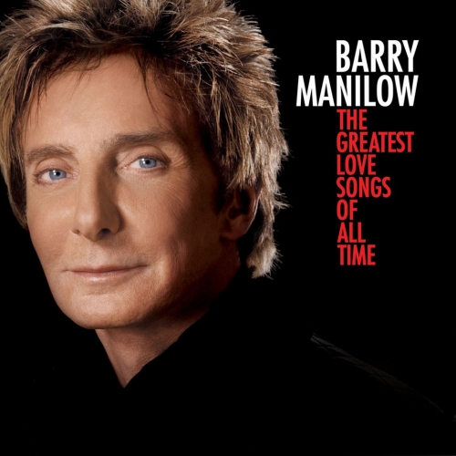 The Greatest Love Songs Of All Time by Barry Manilow - imusic.am