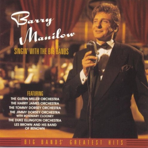 Singin' With The Big Bands by Barry Manilow - imusic.am