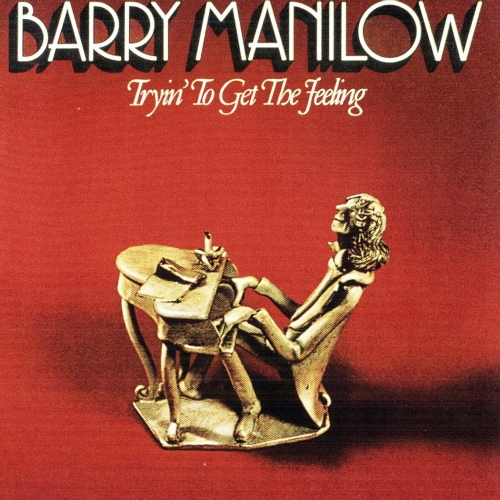 Tryin' To Get The Feeling by Barry Manilow - imusic.am