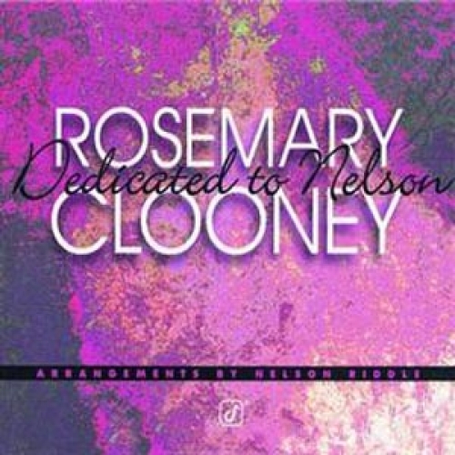 Dedicated To Nelson by Rosemary Clooney - imusic.am