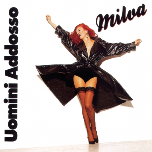 Uomini Addosso by Milva - imusic.am