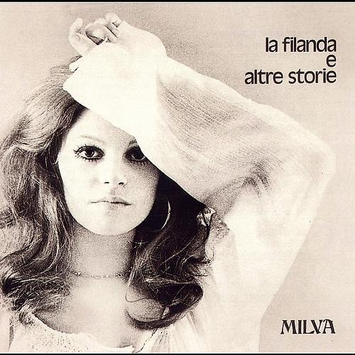 La Filanda E Altre Storie by Milva - imusic.am