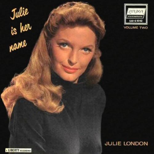 Julie Is Her Name, Vol. 2 by Julie London - imusic.am