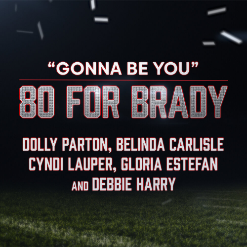Gonna Be You by Dolly Parton, Belinda Carlisle, Cyndi Lauper, Deborah Harry, Gloria Estefan - imusic.am