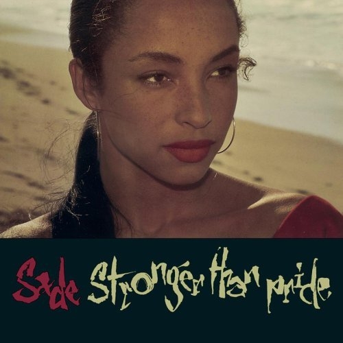 Stronger Than Pride by Sade - imusic.am