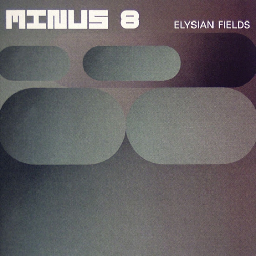 Elysian Fields by Minus 8 - imusic.am