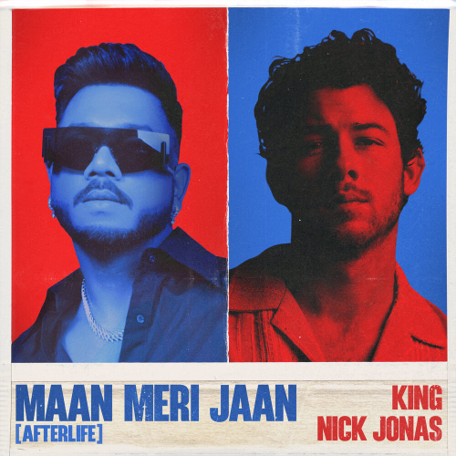 Maan Meri Jaan (Afterlife) by King, Nick Jonas - imusic.am