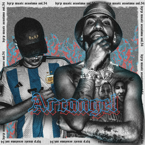 Arcángel: Bzrp Music Sessions, Vol. 54 by Bizarrap, Arcangel - imusic.am