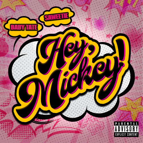 Hey, Mickey! by Baby Tate, Saweetie - imusic.am