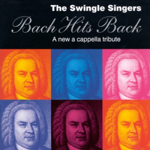 Bach Hits Back by The Swingle Singers - imusic.am