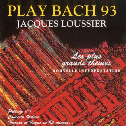 Play Bach 93 - Les Plus Grands Themes by Jacques Loussier - imusic.am