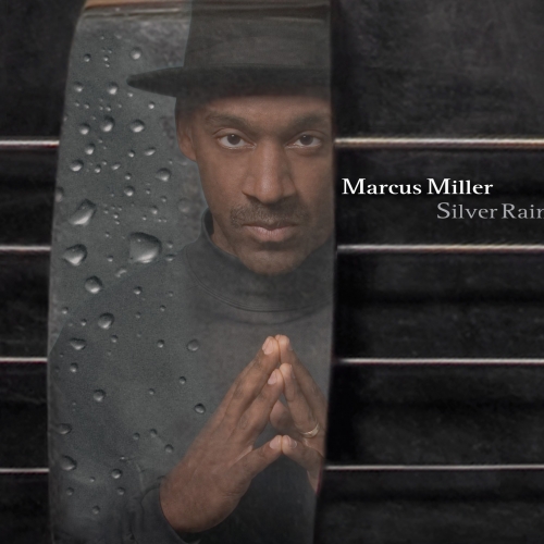Silver Rain by Marcus Miller - imusic.am