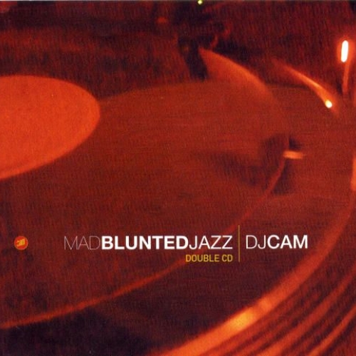 Mad Blunted Jazz (disc I) by Dj Cam - imusic.am