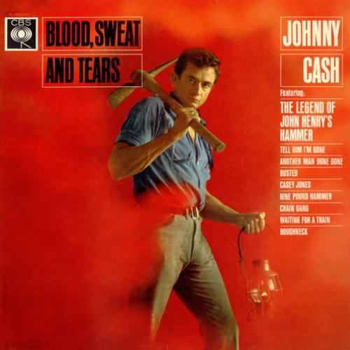 Blood, Sweat And Tears by Johnny Cash - imusic.am