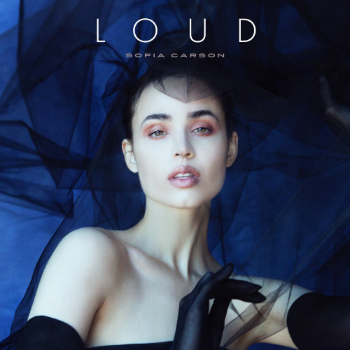 LOUD by Sofia Carson - imusic.am