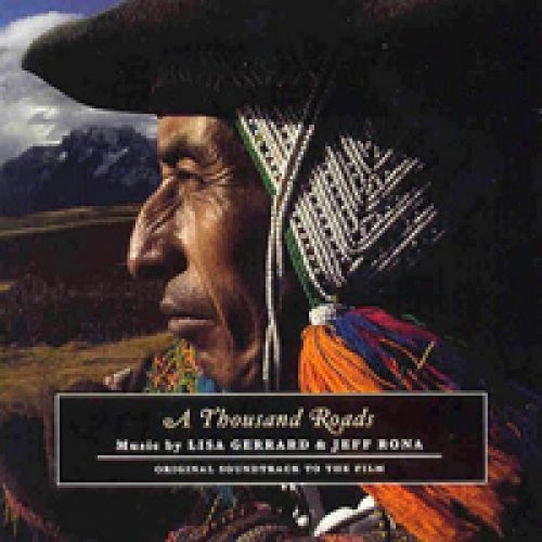 A Thousand Roads (ost) (with Jeff Rona) by Lisa Gerrard - imusic.am
