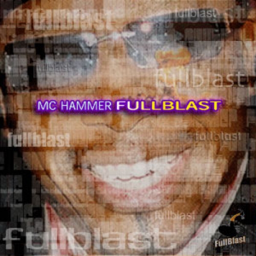 Full Blast by Mc Hammer - imusic.am