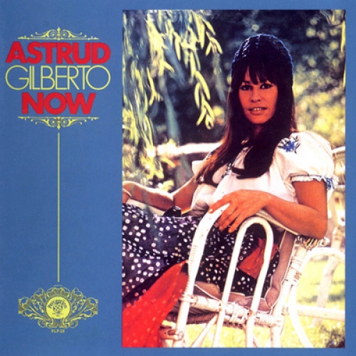 Astrud Gilberto Now by Astrud Gilberto - imusic.am