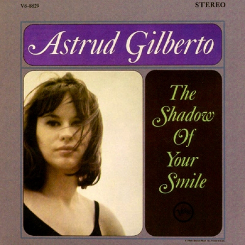The Shadow Of Your Smile by Astrud Gilberto - imusic.am