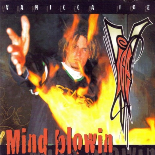 Mind Blowin by Vanilla Ice - imusic.am