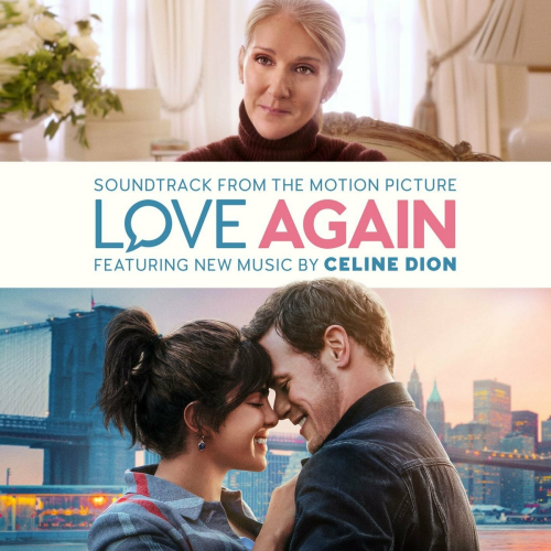 Love Again (Soundtrack from the Motion Picture) by Celine Dion - imusic.am