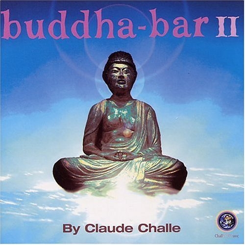 Buddha-bar Ii - (cd1 - Dinner 2) by Various Artists - imusic.am