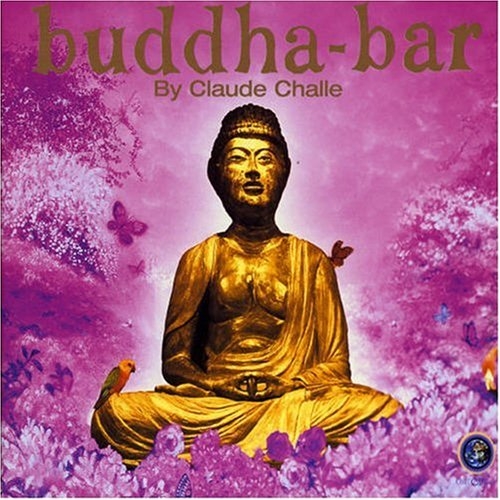 Buddha-bar (cd1 - Buddha's Dinner) by Various Artists - imusic.am