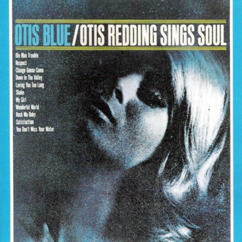 Otis Blue/otis Redding Sings Soul by Otis Redding - imusic.am