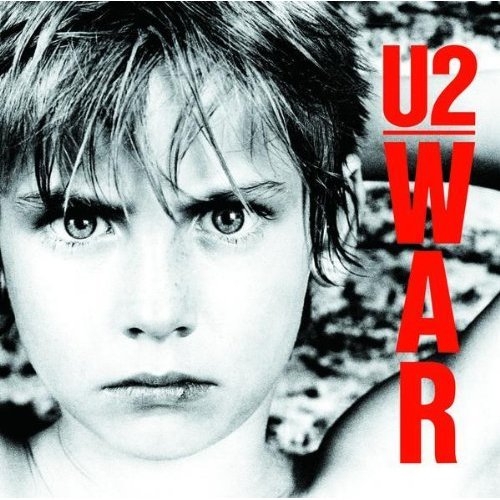 War (Deluxe Remastered) by U2 - imusic.am