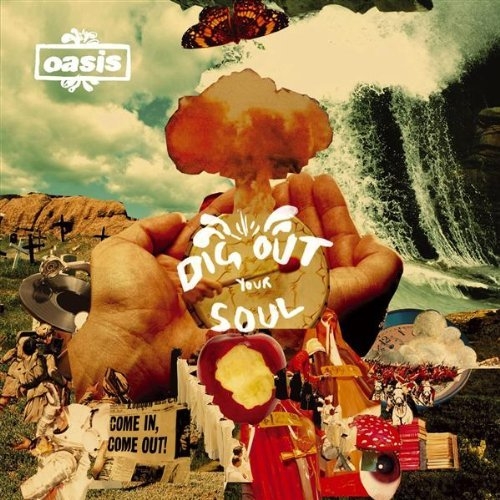 Dig Out Your Soul by Oasis - imusic.am