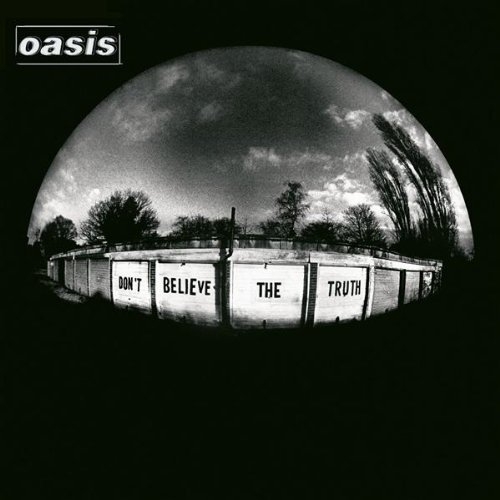 Don't Believe The Truth by Oasis - imusic.am