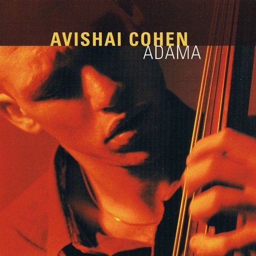 Adama by Avishai Cohen - imusic.am