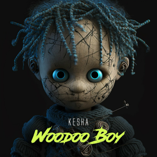 Woodoo boy by Kesha - imusic.am
