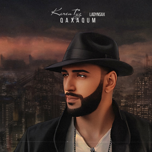 Qaxaqum (Remix) by Karen ТУЗ, Ladynsax - imusic.am