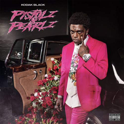 Pistolz & Pearlz by Kodak Black - imusic.am