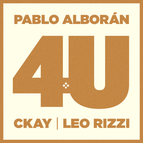 4U by Pablo Alborán, CKay, Leo Rizzi - imusic.am
