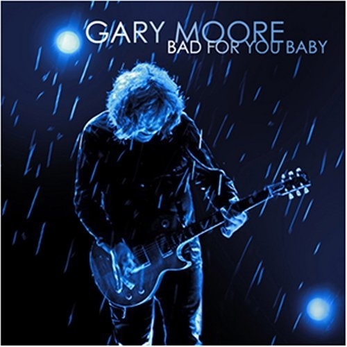 Bad For You Baby by Gary Moore - imusic.am