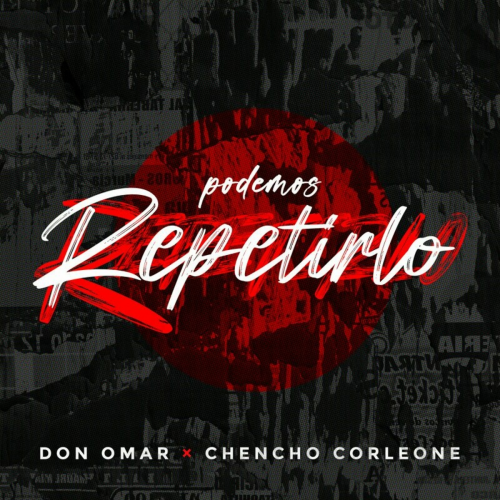 Podemos Repetirlo by Don Omar, Chencho Corleone - imusic.am