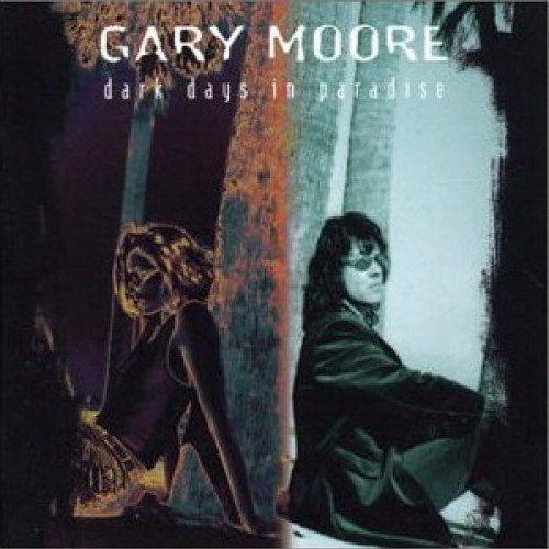 Dark Days In Paradise by Gary Moore - imusic.am