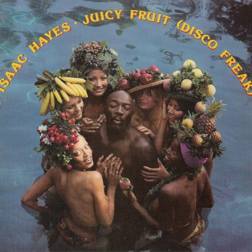 Juicy Fruit (disco Freak) by Isaac Hayes - imusic.am