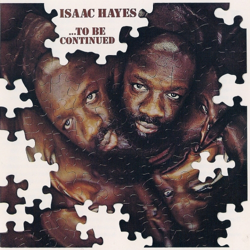 ...to Be Continued by Isaac Hayes - imusic.am