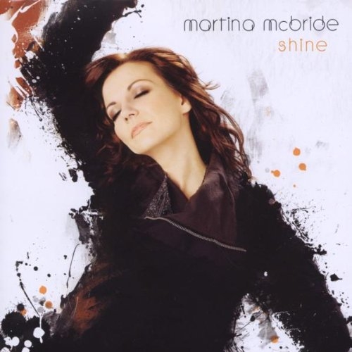 Shine by Martina Mcbride - imusic.am