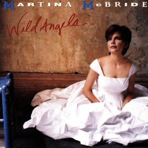 Wild Angels by Martina Mcbride - imusic.am