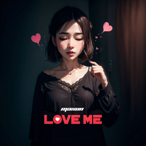 Love Me by Maxun - imusic.am